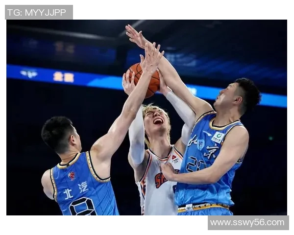 北京篮球队近期状态分析与未来展望聚焦球队表现与战术调整